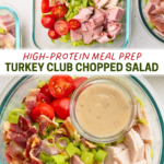 Meal Prep Turkey Club Chopped Salads